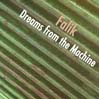 Dreams from the Machine
